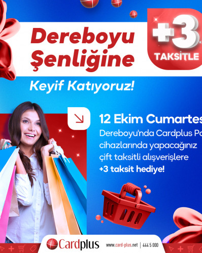 Dereboyu Şenliği'ne +3 taksitle keyif katıyoruz!