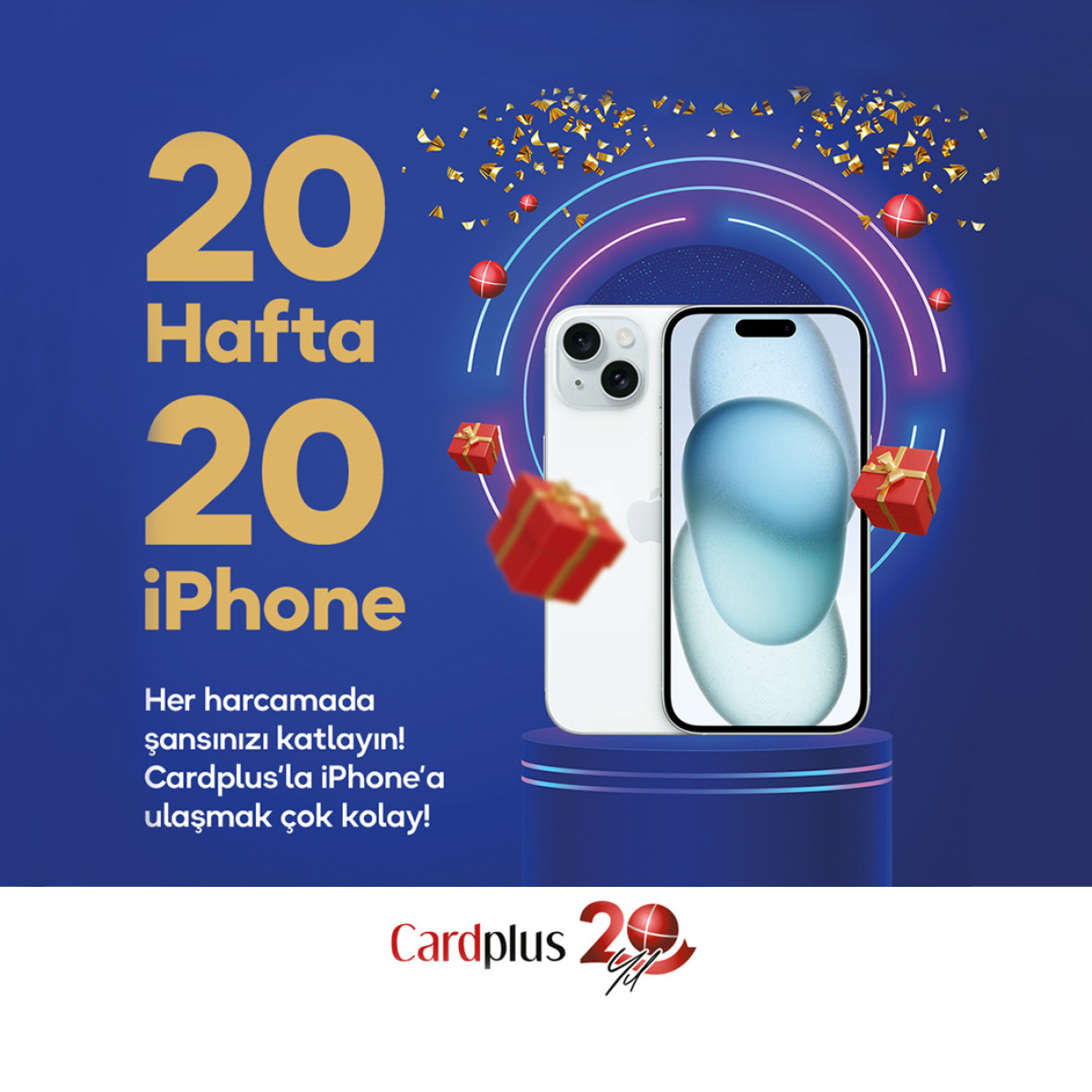 Cardplus’la 20 Hafta 20 iPhone! Her Hafta 1 Şanslı iPhone Kazanıyor!